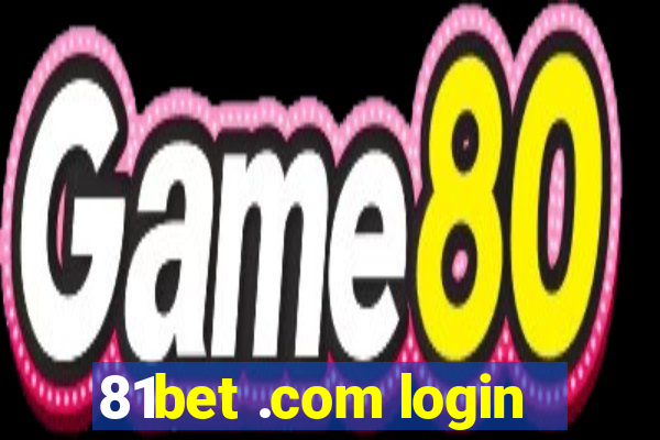 81bet .com login